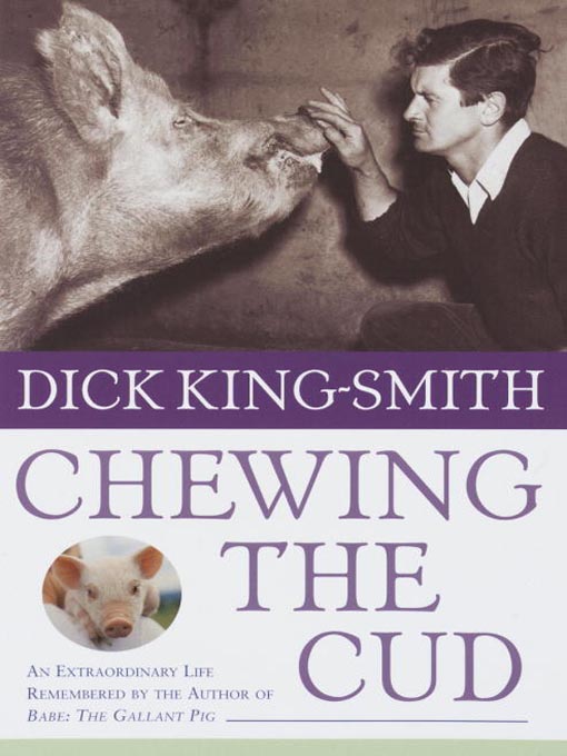 Title details for Chewing the Cud by Dick King-Smith - Available